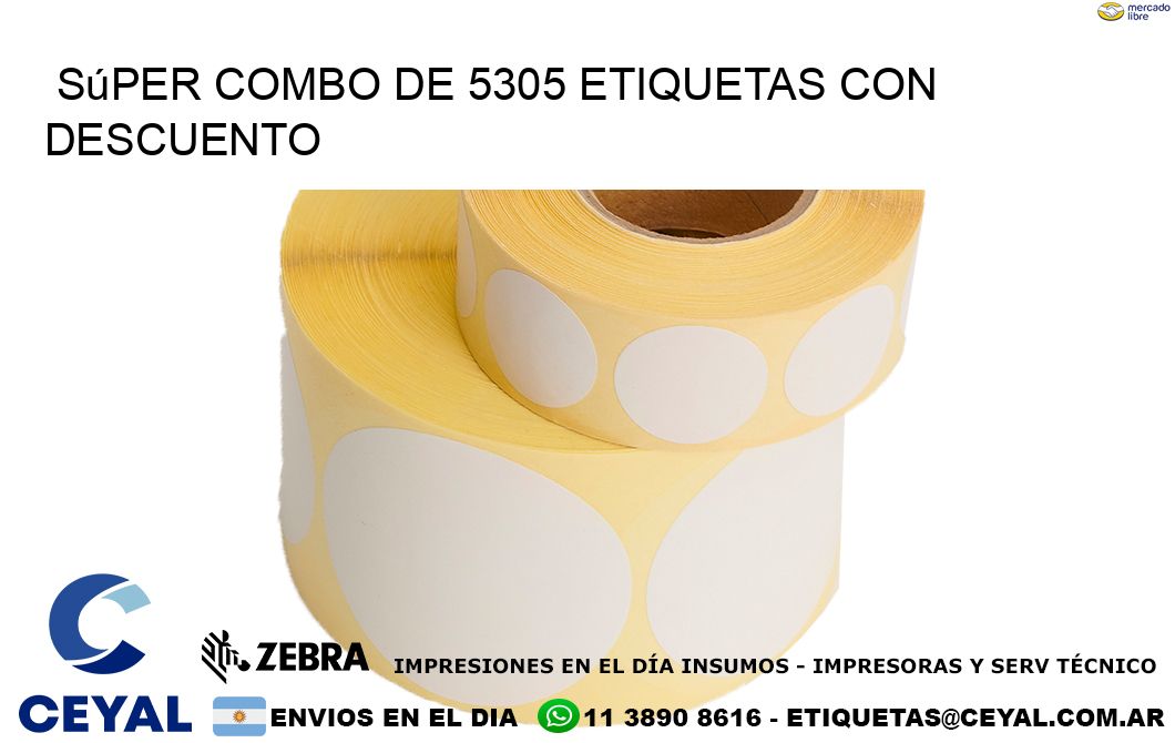 Súper combo de 5305 etiquetas con descuento