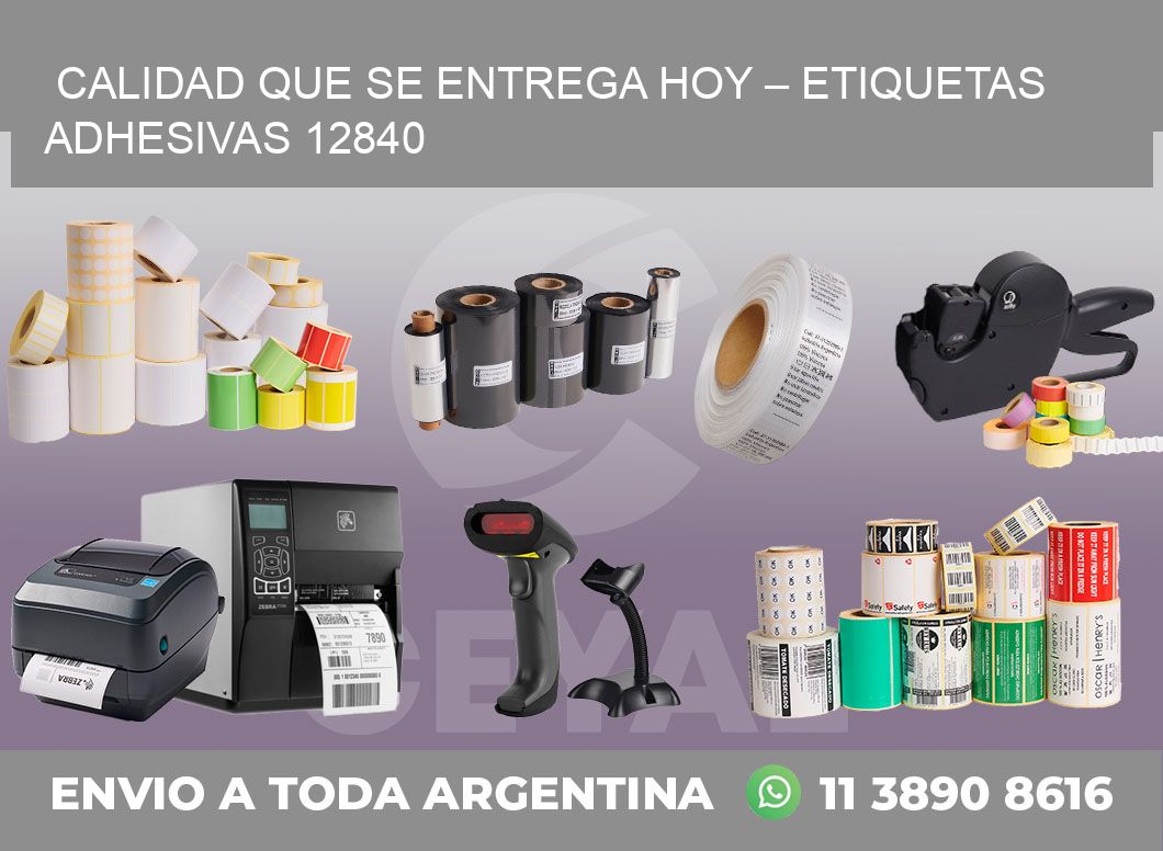 Calidad que se Entrega Hoy – Etiquetas Adhesivas 12840