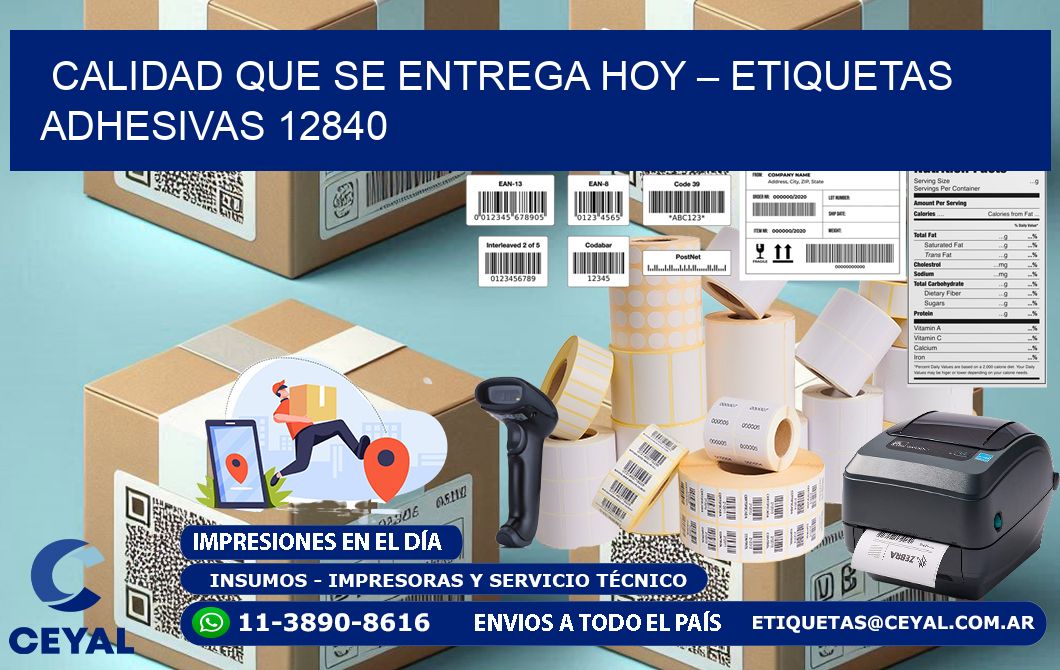 Calidad que se Entrega Hoy – Etiquetas Adhesivas 12840