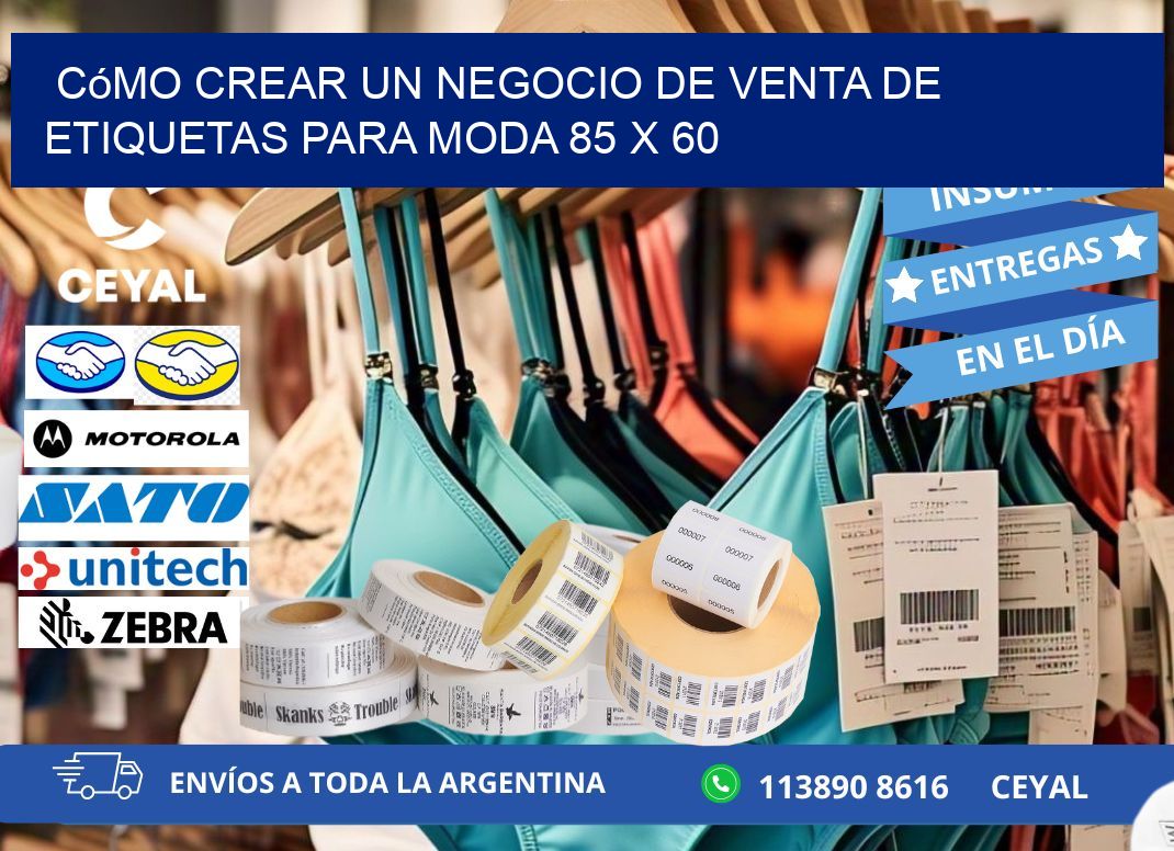 Cómo Crear un Negocio de Venta de Etiquetas para Moda 85 x 60