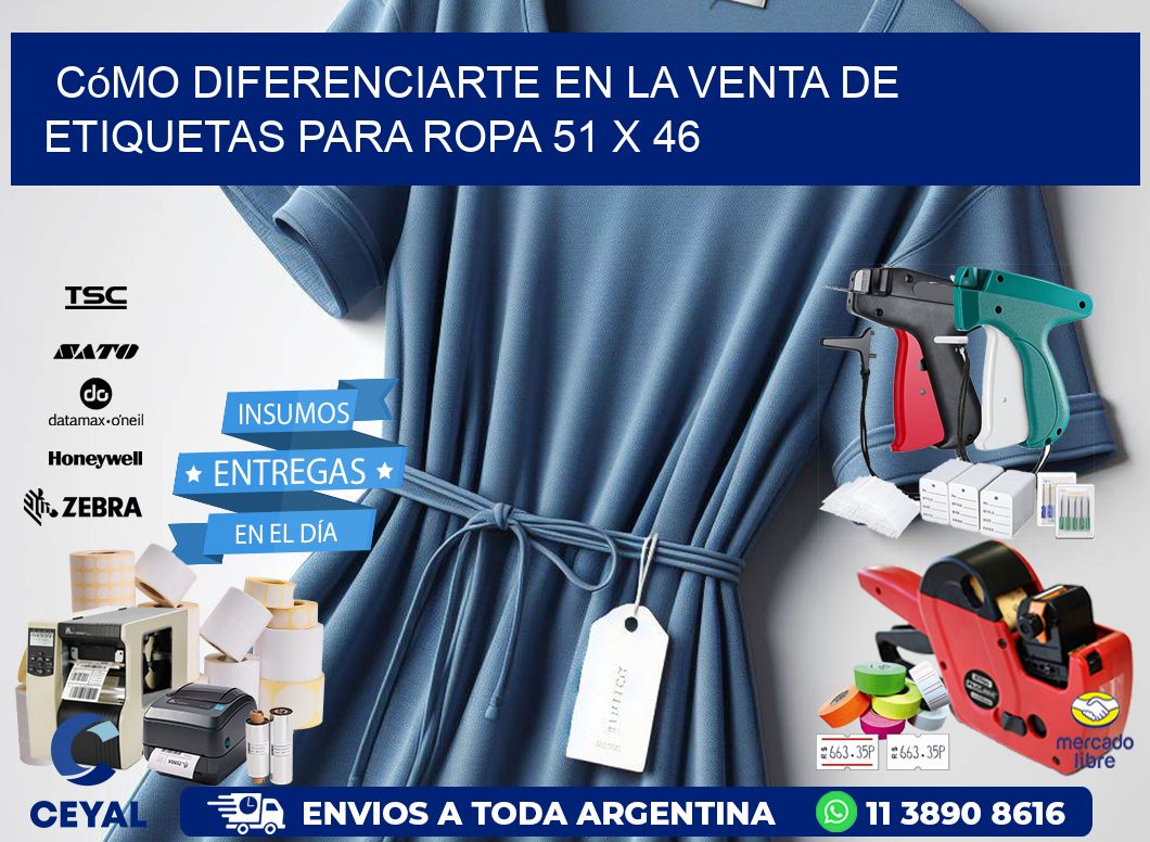 Cómo Diferenciarte en la Venta de Etiquetas para Ropa 51 x 46