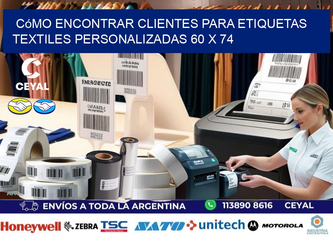 Cómo Encontrar Clientes para Etiquetas Textiles Personalizadas 60 x 74