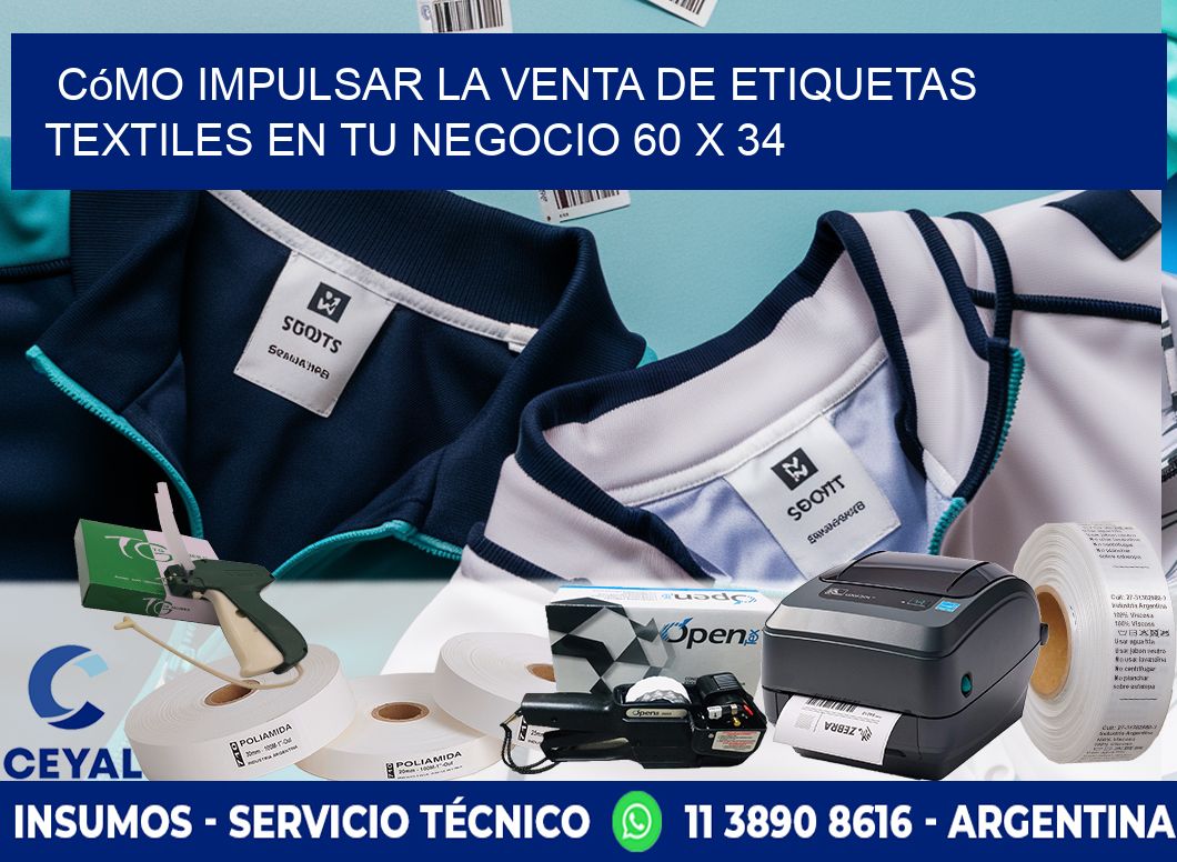 Cómo Impulsar la Venta de Etiquetas Textiles en tu Negocio 60 x 34