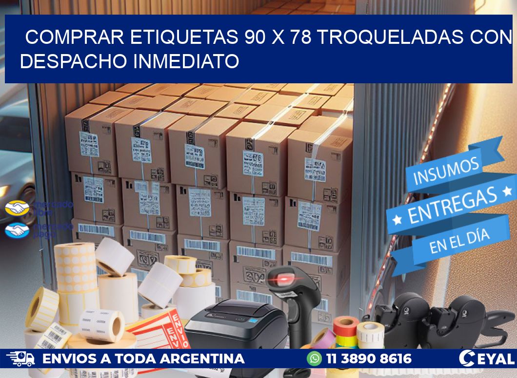 Comprar etiquetas 90 x 78 troqueladas con despacho inmediato