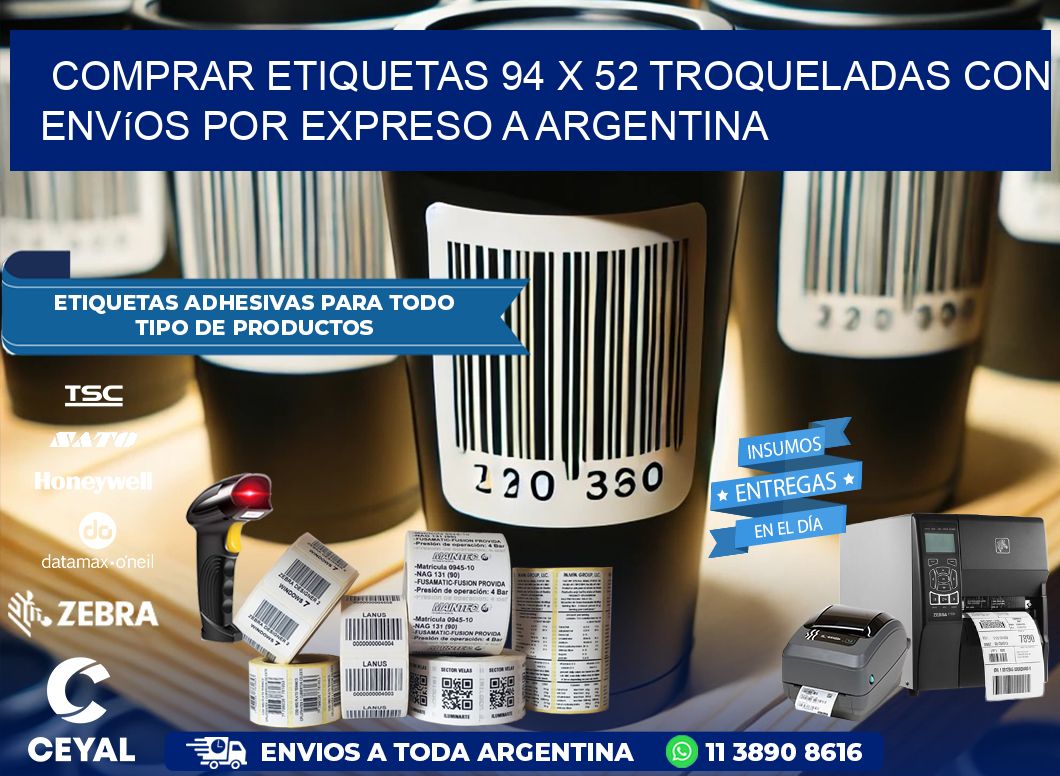 Comprar etiquetas 94 x 52 troqueladas con envíos por expreso a Argentina