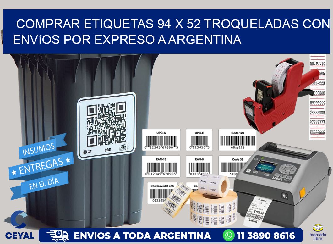 Comprar etiquetas 94 x 52 troqueladas con envíos por expreso a Argentina