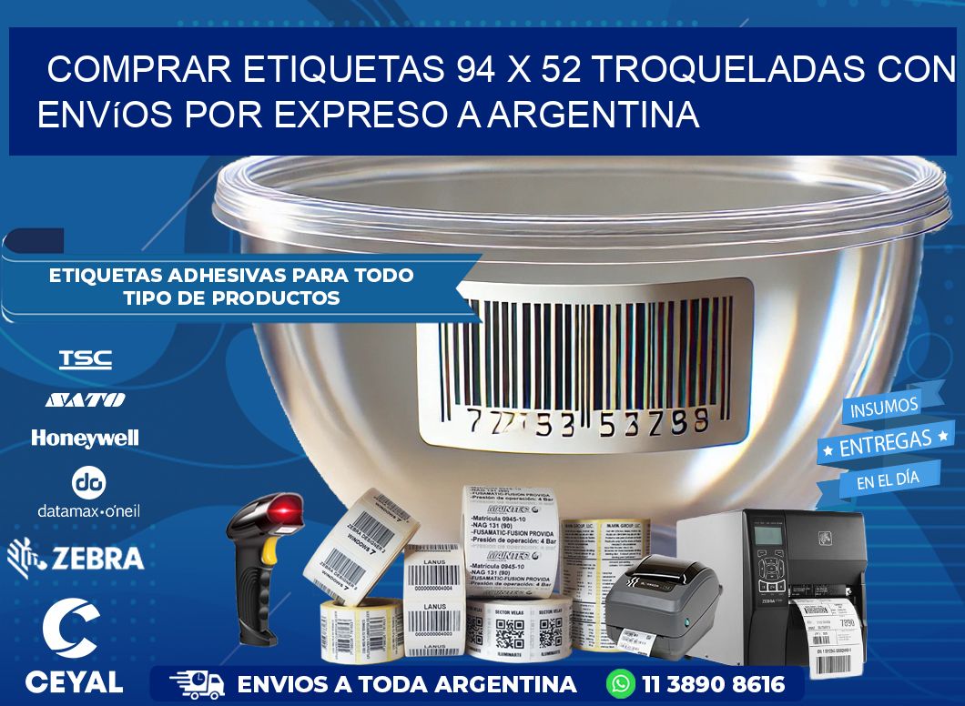 Comprar etiquetas 94 x 52 troqueladas con envíos por expreso a Argentina