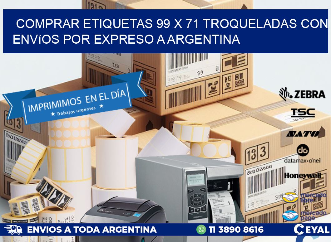 Comprar etiquetas 99 x 71 troqueladas con envíos por expreso a Argentina