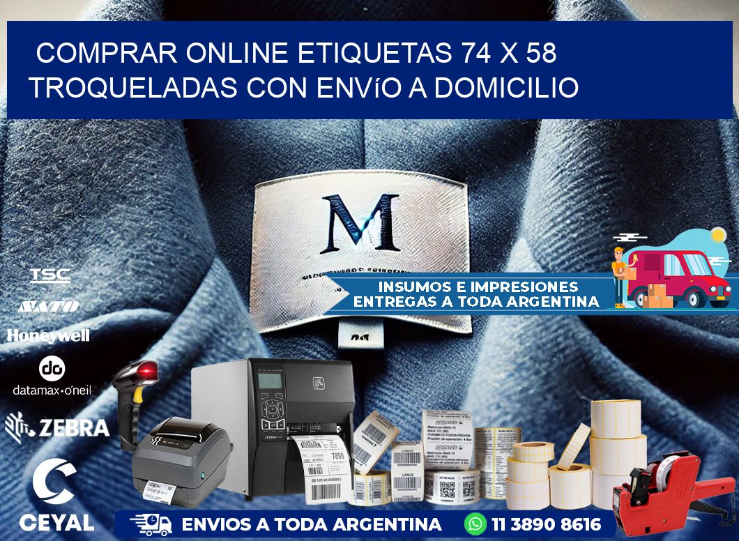 Comprar online etiquetas 74 x 58 troqueladas con envío a domicilio