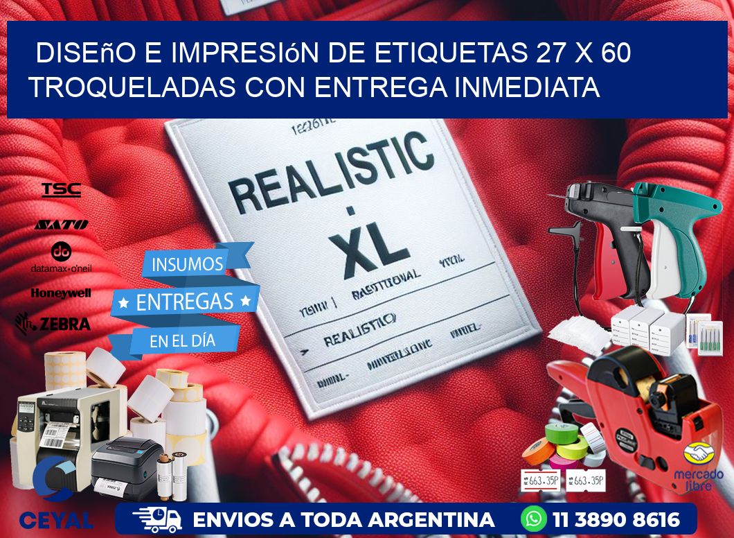 Diseño e impresión de etiquetas 27 x 60 troqueladas con entrega inmediata