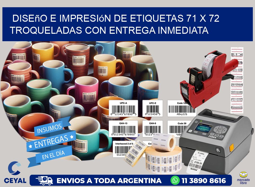 Diseño e impresión de etiquetas 71 x 72 troqueladas con entrega inmediata