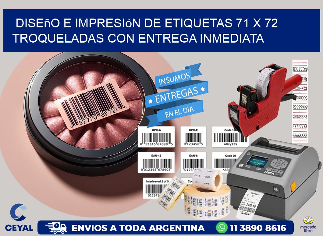 Diseño e impresión de etiquetas 71 x 72 troqueladas con entrega inmediata