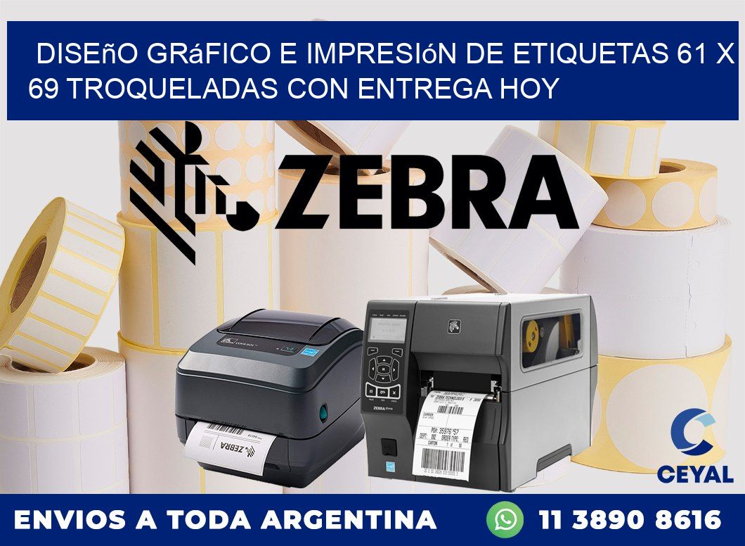 Diseño gráfico e impresión de etiquetas 61 x 69 troqueladas con entrega hoy