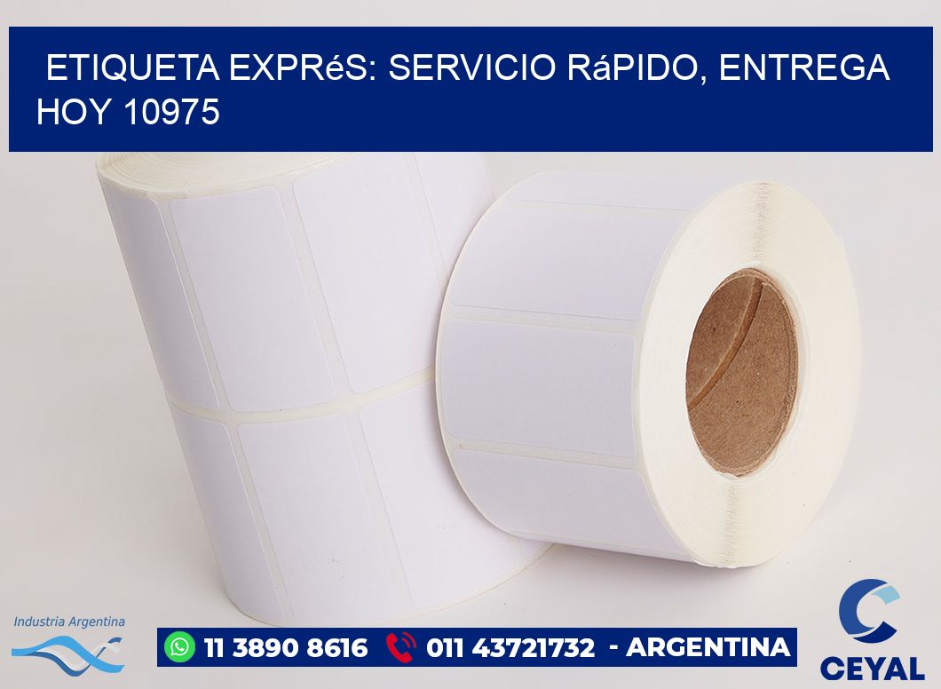Etiqueta Exprés: Servicio Rápido, Entrega Hoy 10975