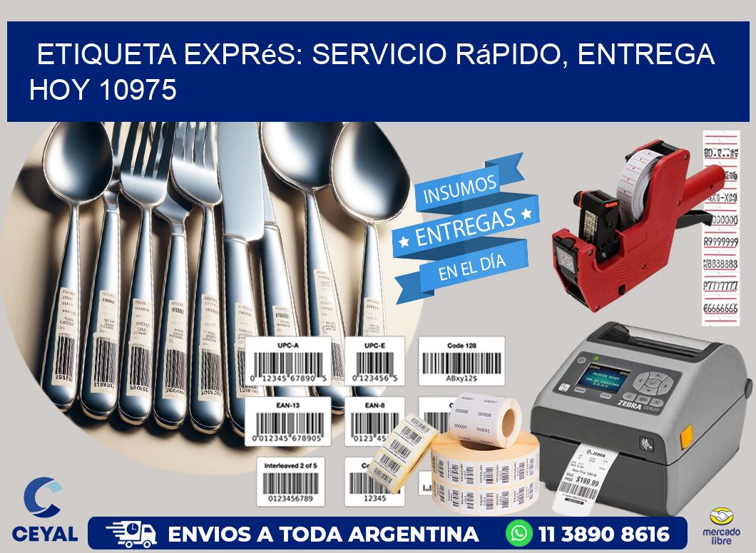 Etiqueta Exprés: Servicio Rápido, Entrega Hoy 10975