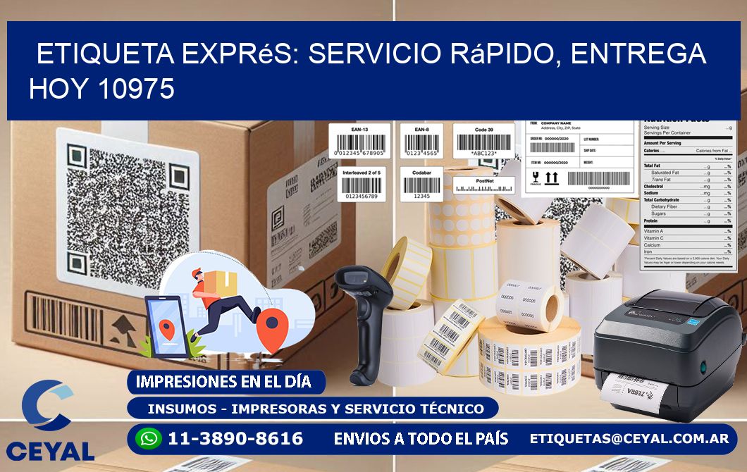 Etiqueta Exprés: Servicio Rápido, Entrega Hoy 10975