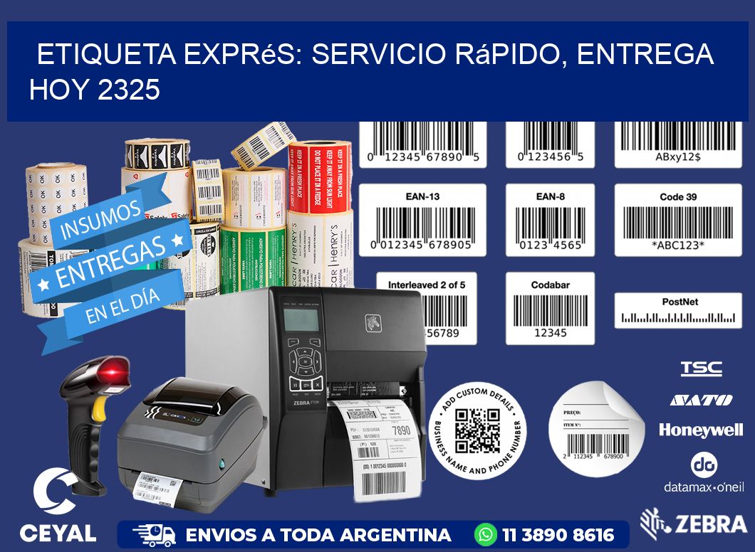 Etiqueta Exprés: Servicio Rápido, Entrega Hoy 2325