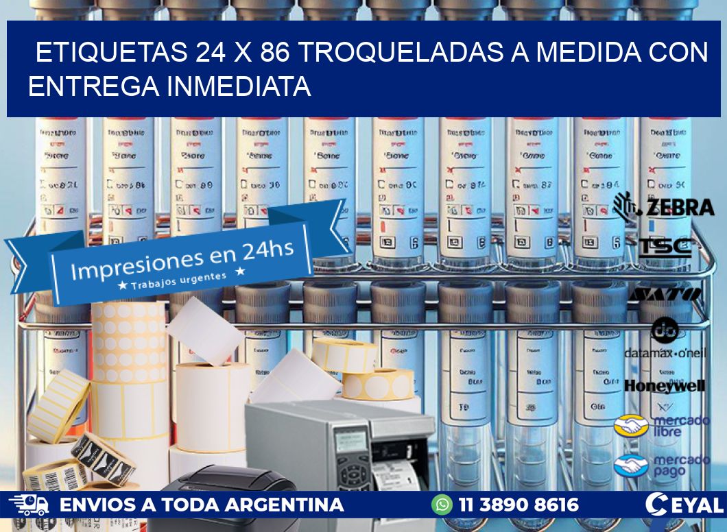 Etiquetas 24 x 86 troqueladas a medida con entrega inmediata