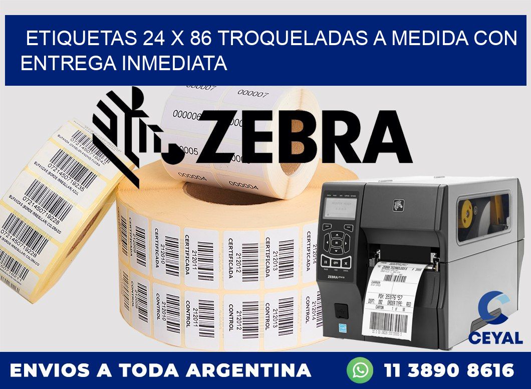 Etiquetas 24 x 86 troqueladas a medida con entrega inmediata