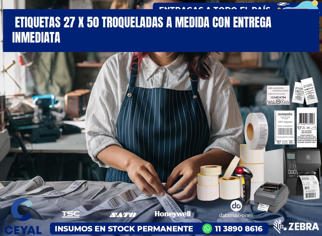Etiquetas 27 x 50 troqueladas a medida con entrega inmediata