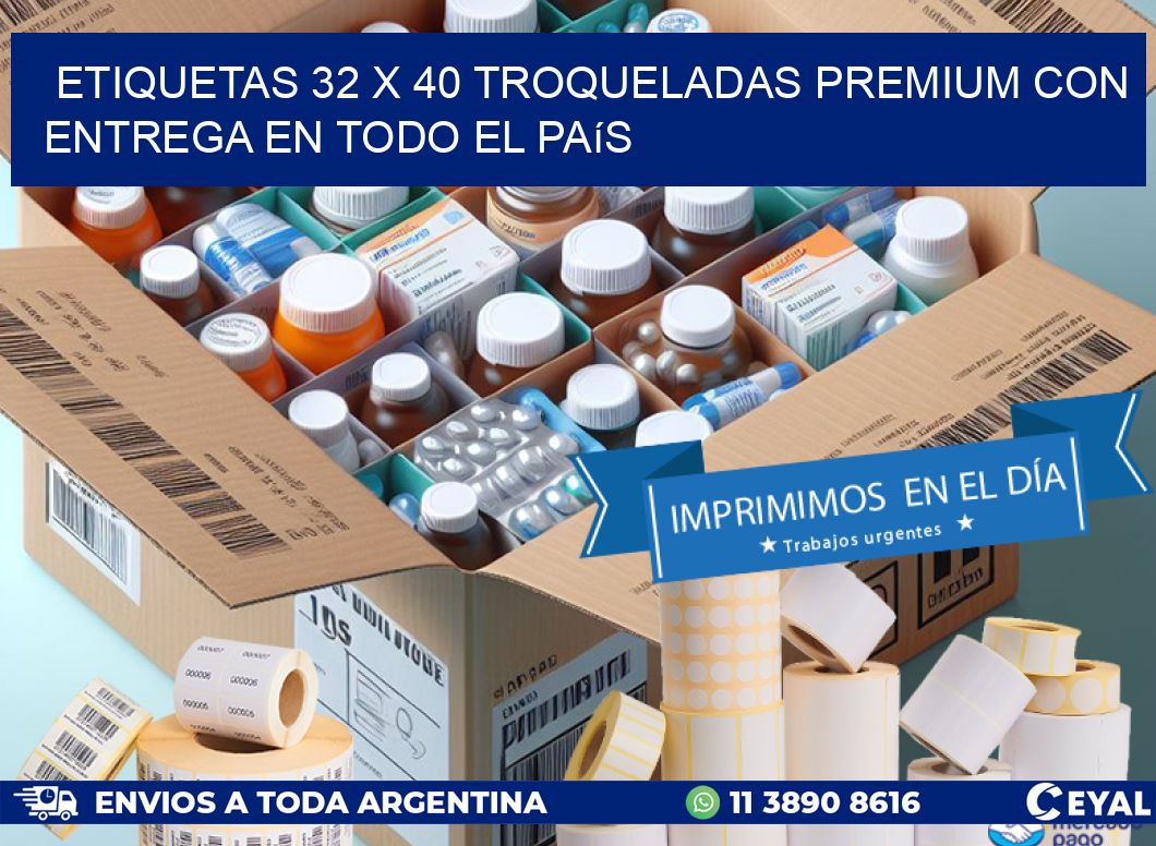 Etiquetas 32 x 40 troqueladas premium con entrega en todo el país