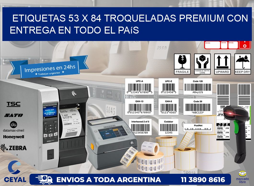 Etiquetas 53 x 84 troqueladas premium con entrega en todo el país