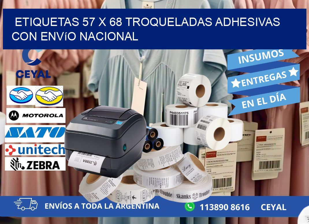 Etiquetas 57 x 68 troqueladas adhesivas con envío nacional