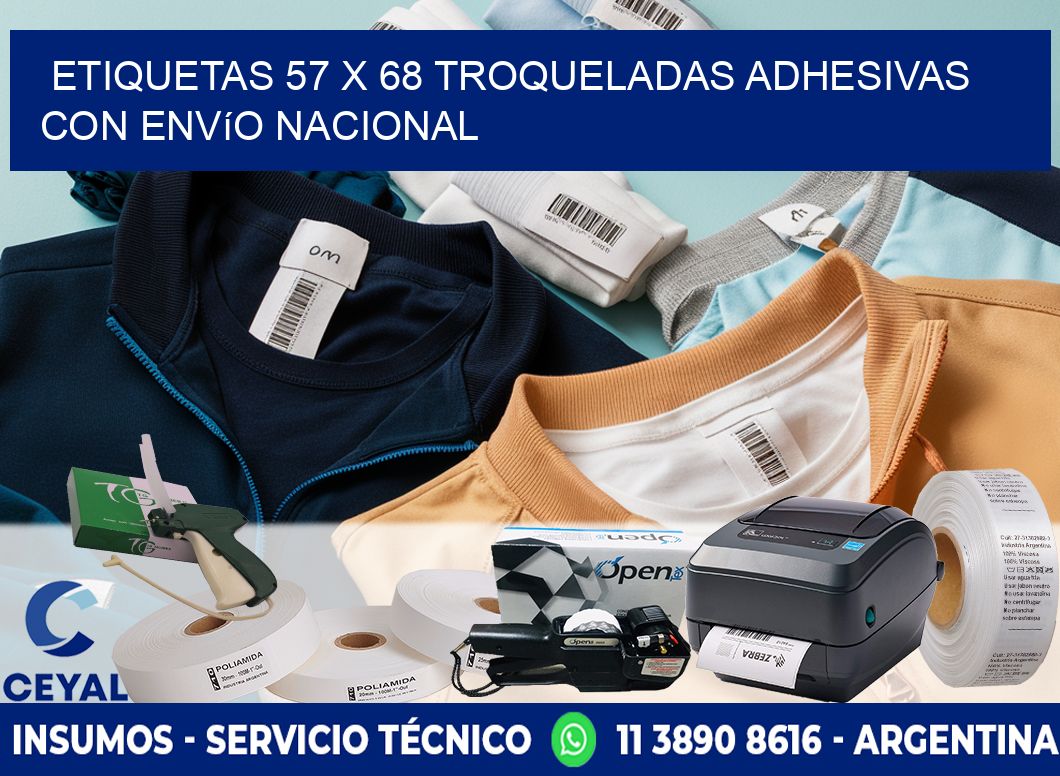 Etiquetas 57 x 68 troqueladas adhesivas con envío nacional