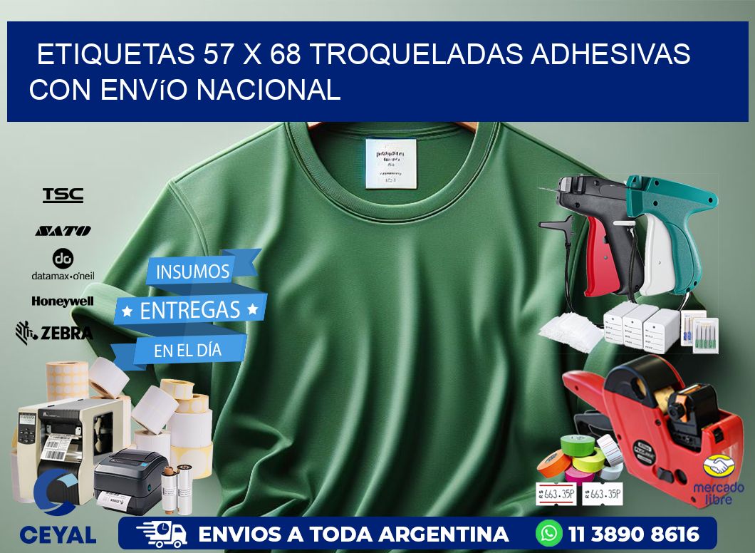 Etiquetas 57 x 68 troqueladas adhesivas con envío nacional