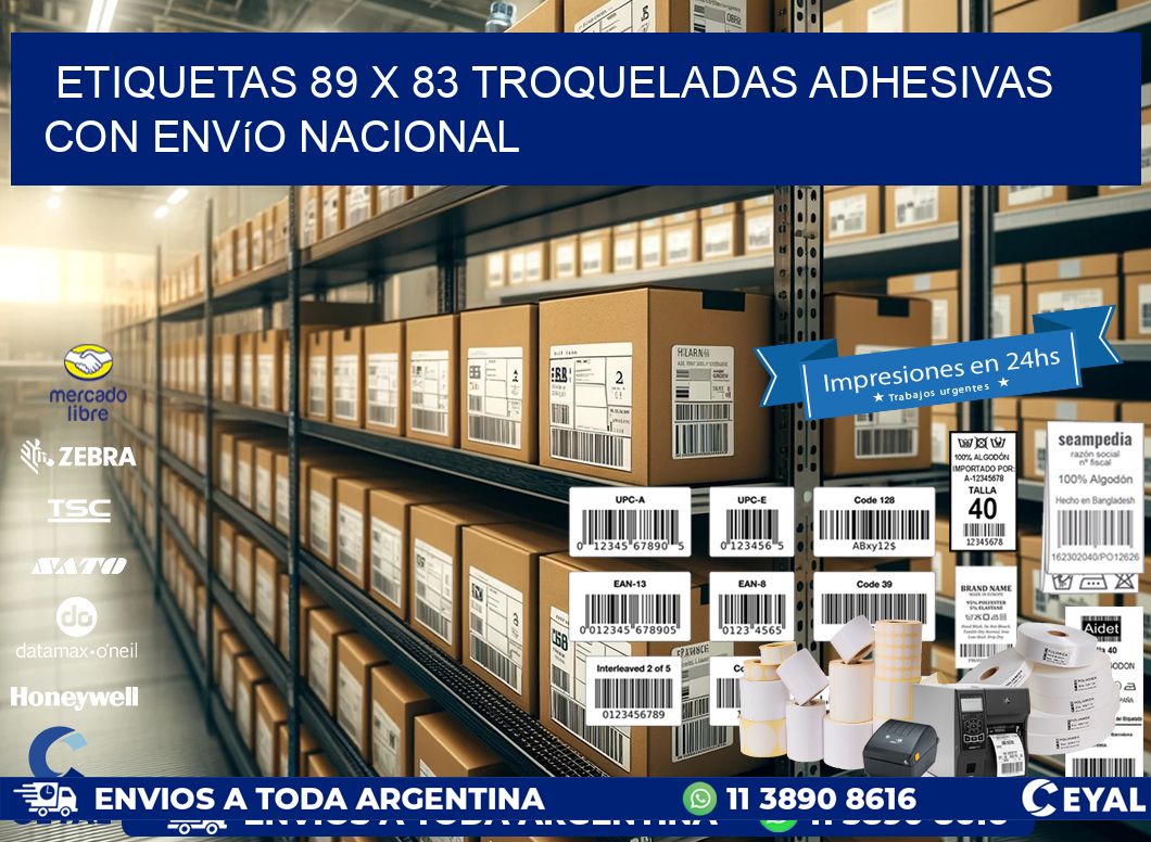 Etiquetas 89 x 83 troqueladas adhesivas con envío nacional