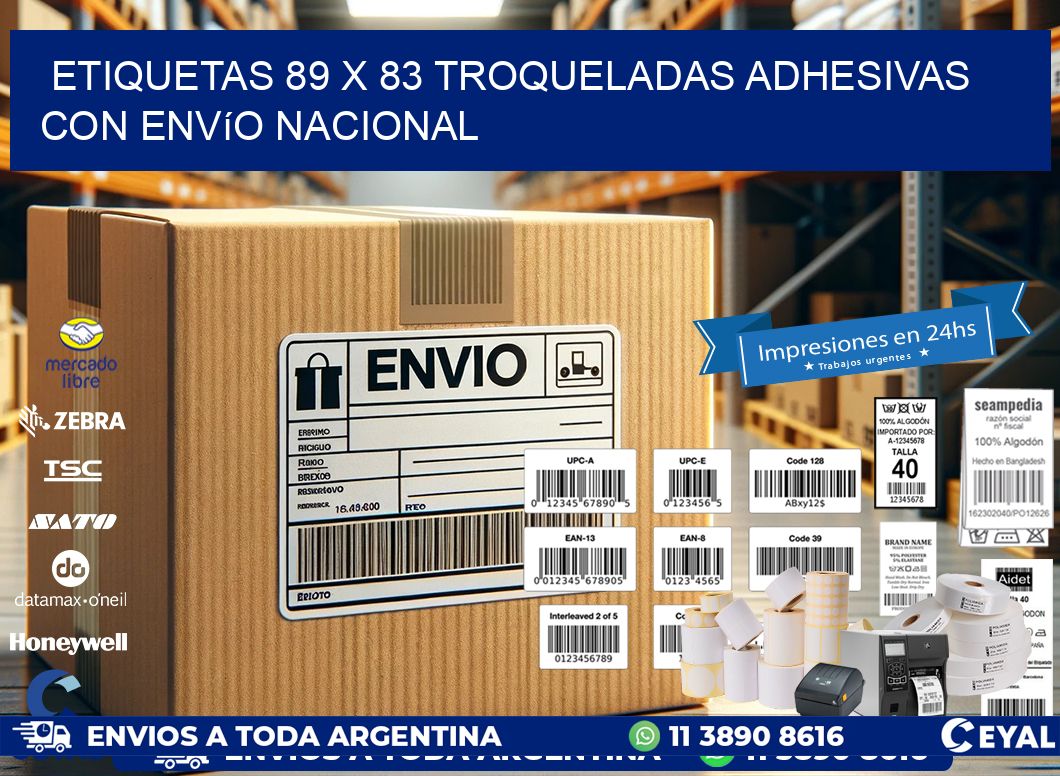 Etiquetas 89 x 83 troqueladas adhesivas con envío nacional