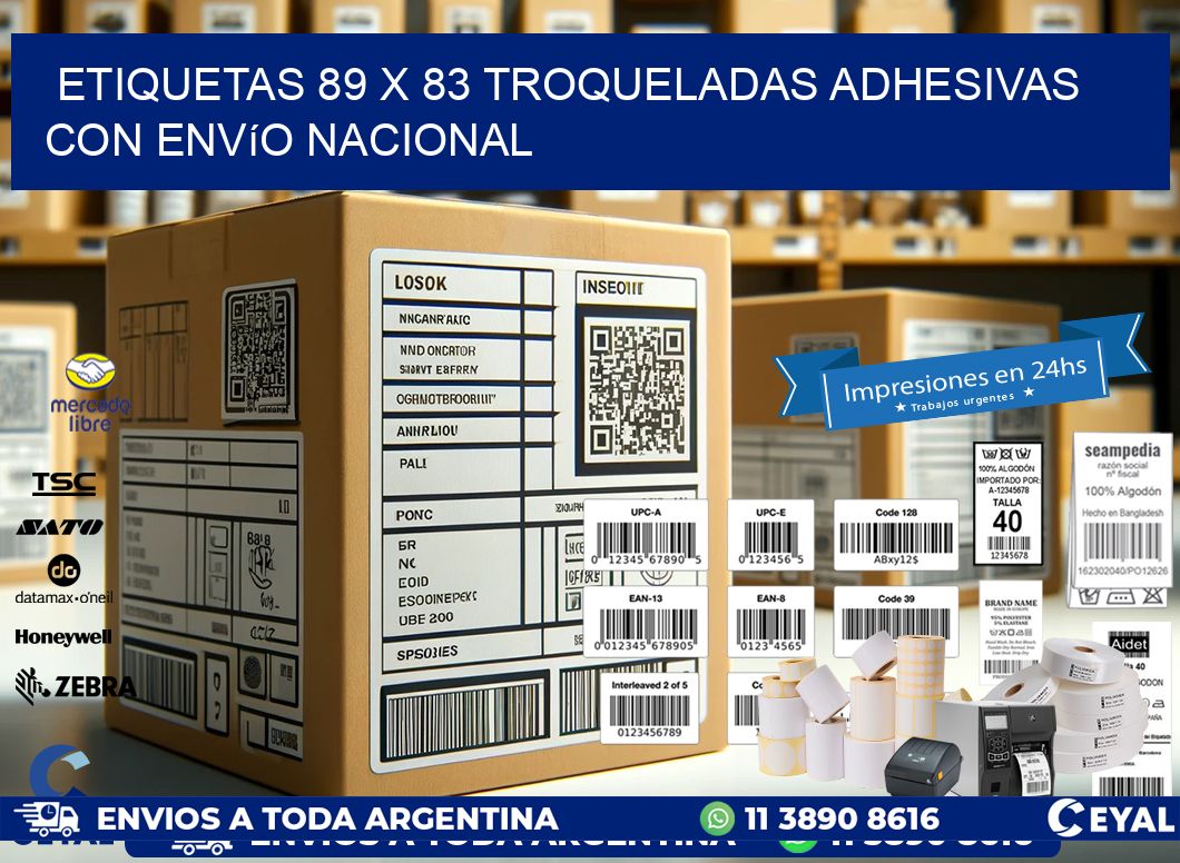 Etiquetas 89 x 83 troqueladas adhesivas con envío nacional