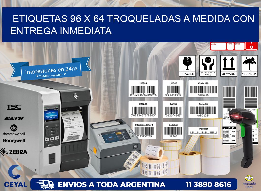Etiquetas 96 x 64 troqueladas a medida con entrega inmediata