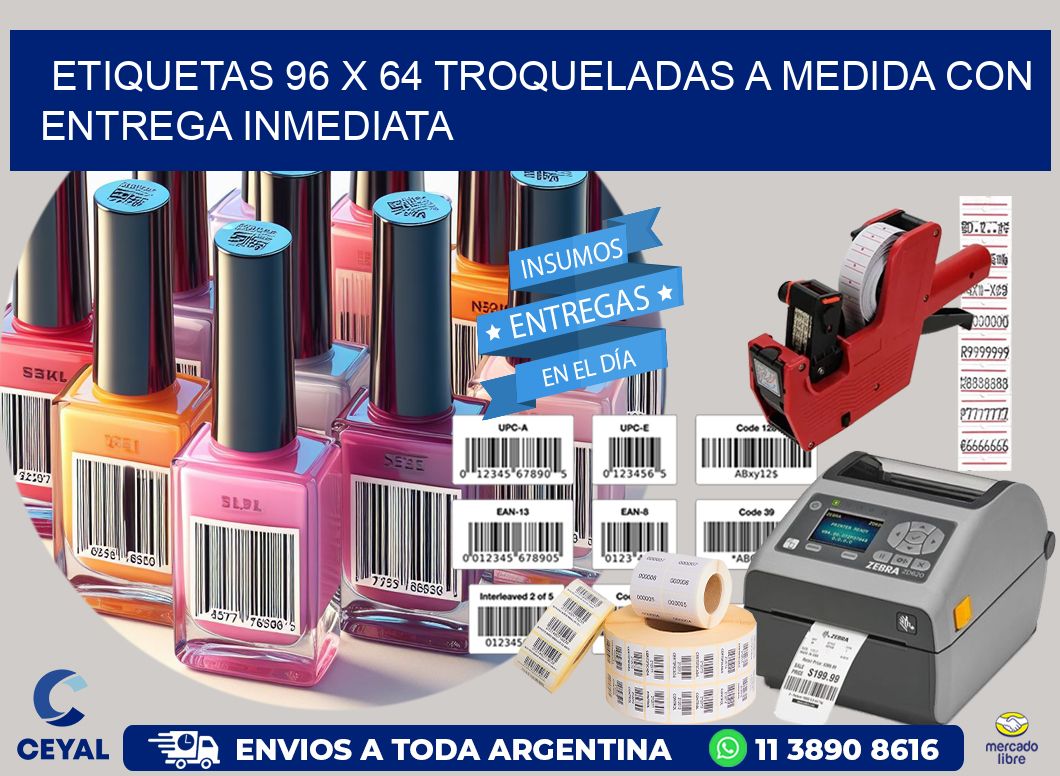 Etiquetas 96 x 64 troqueladas a medida con entrega inmediata