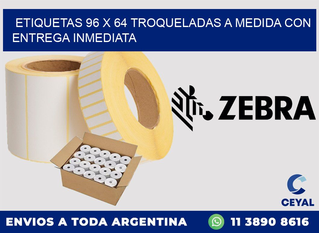 Etiquetas 96 x 64 troqueladas a medida con entrega inmediata