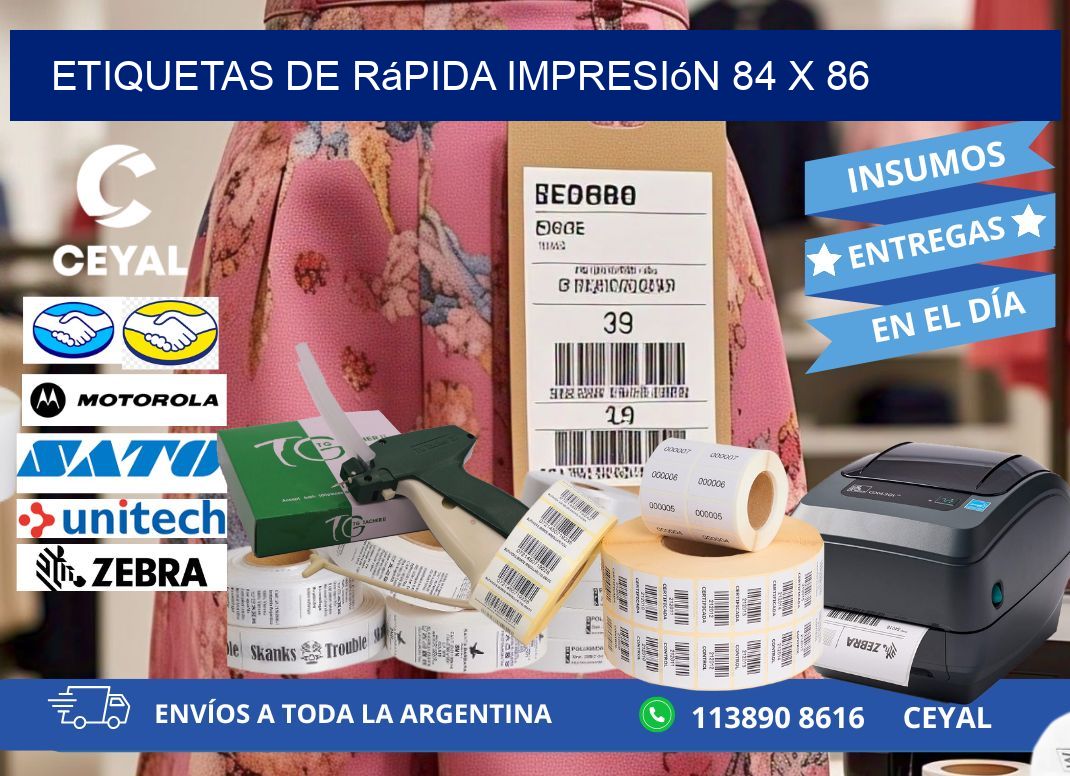Etiquetas de rápida impresión 84 x 86