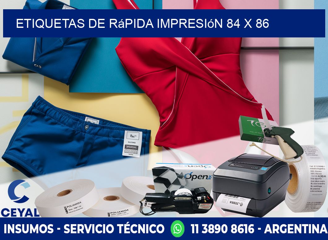 Etiquetas de rápida impresión 84 x 86