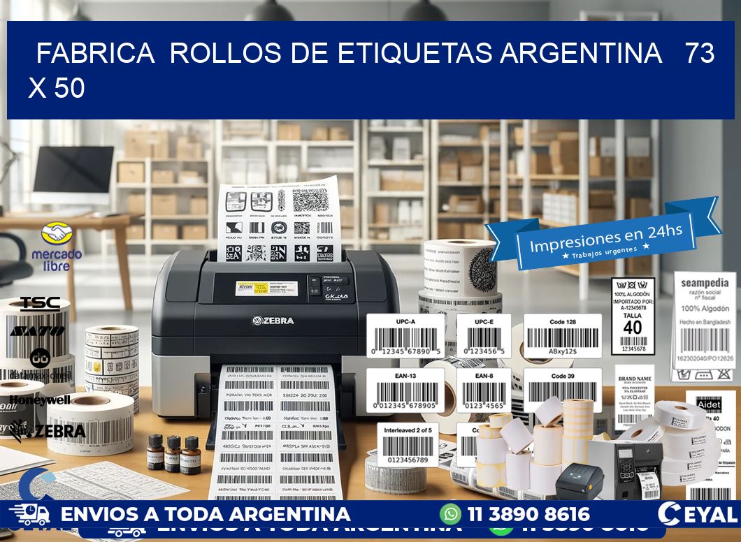 Fabrica ROLLOS DE ETIQUETAS ARGENTINA 73 x 50