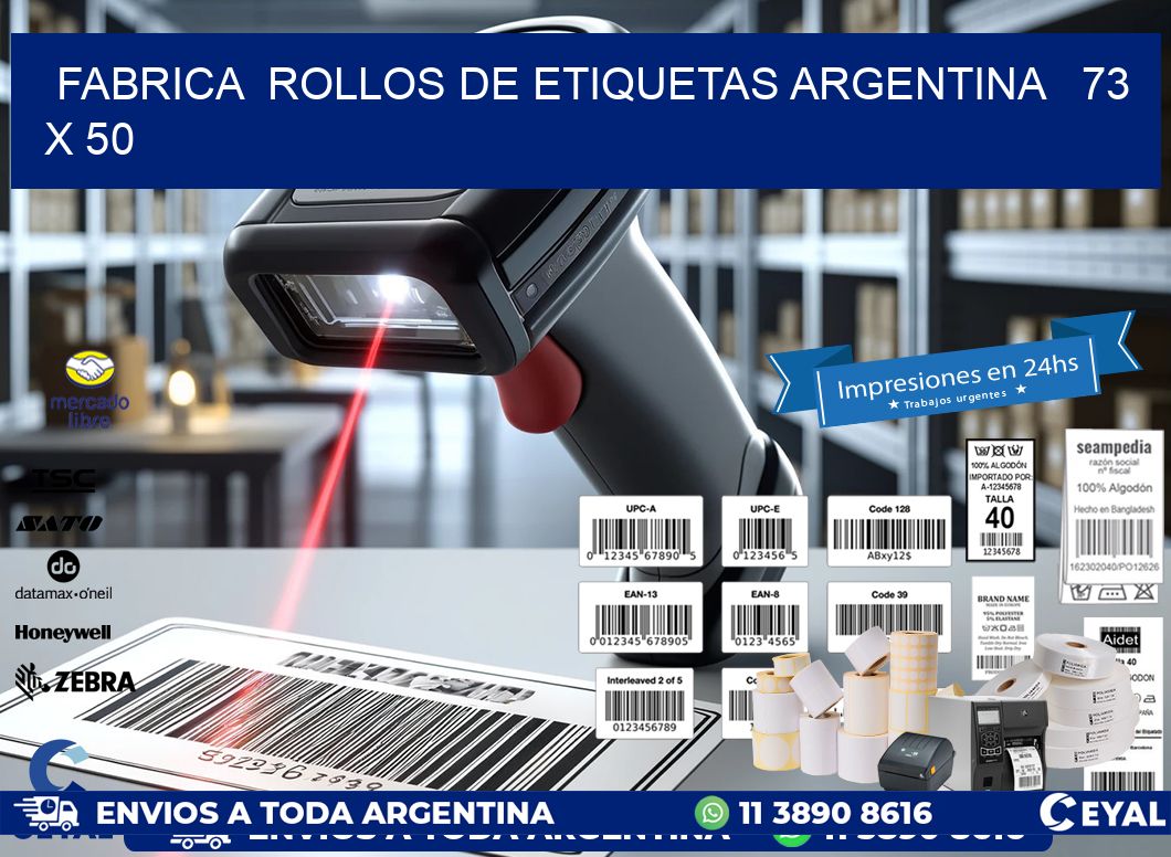 Fabrica  ROLLOS DE ETIQUETAS ARGENTINA   73 x 50