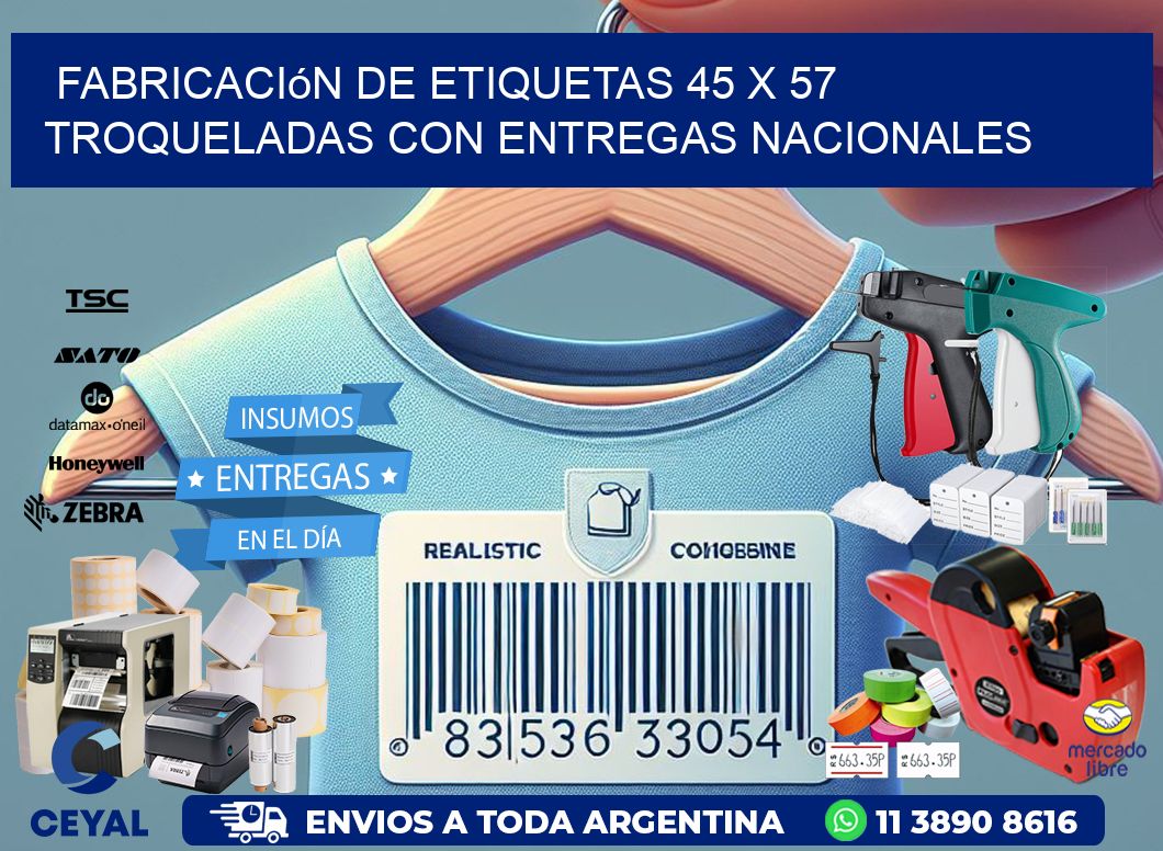 Fabricación de etiquetas 45 x 57 troqueladas con entregas nacionales