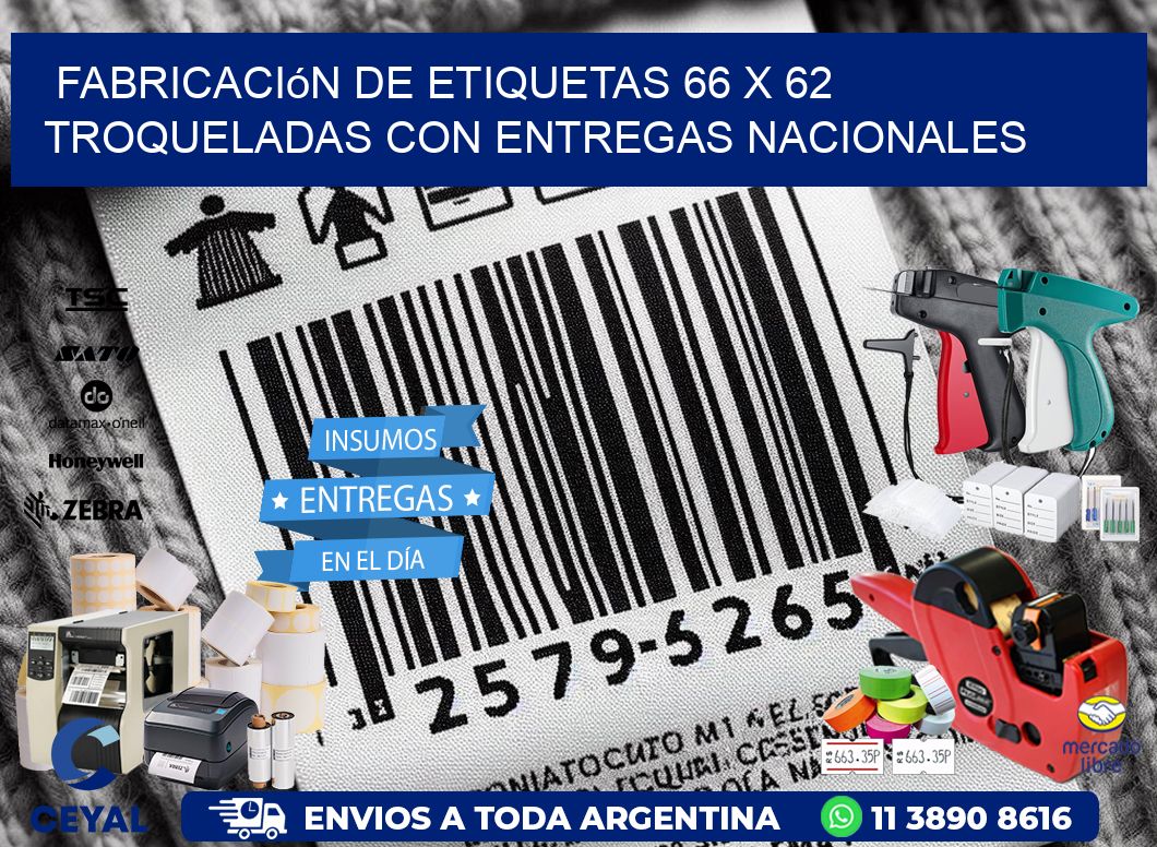 Fabricación de etiquetas 66 x 62 troqueladas con entregas nacionales