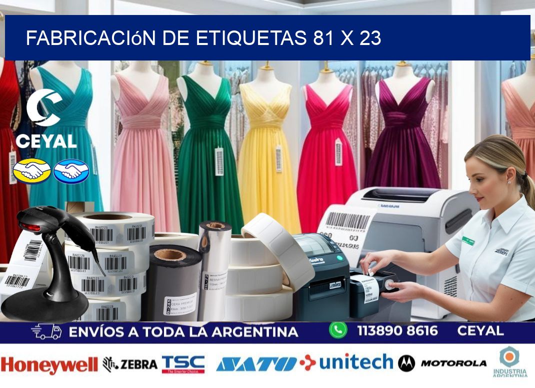 Fabricación de etiquetas 81 x 23