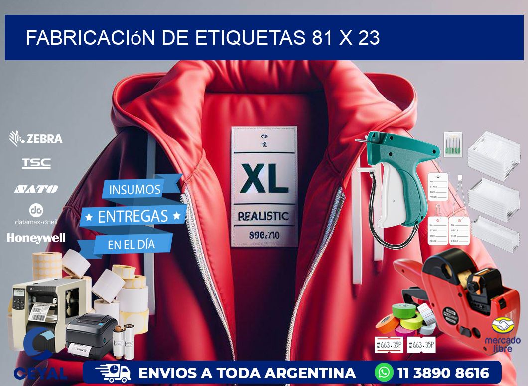 Fabricación de etiquetas 81 x 23