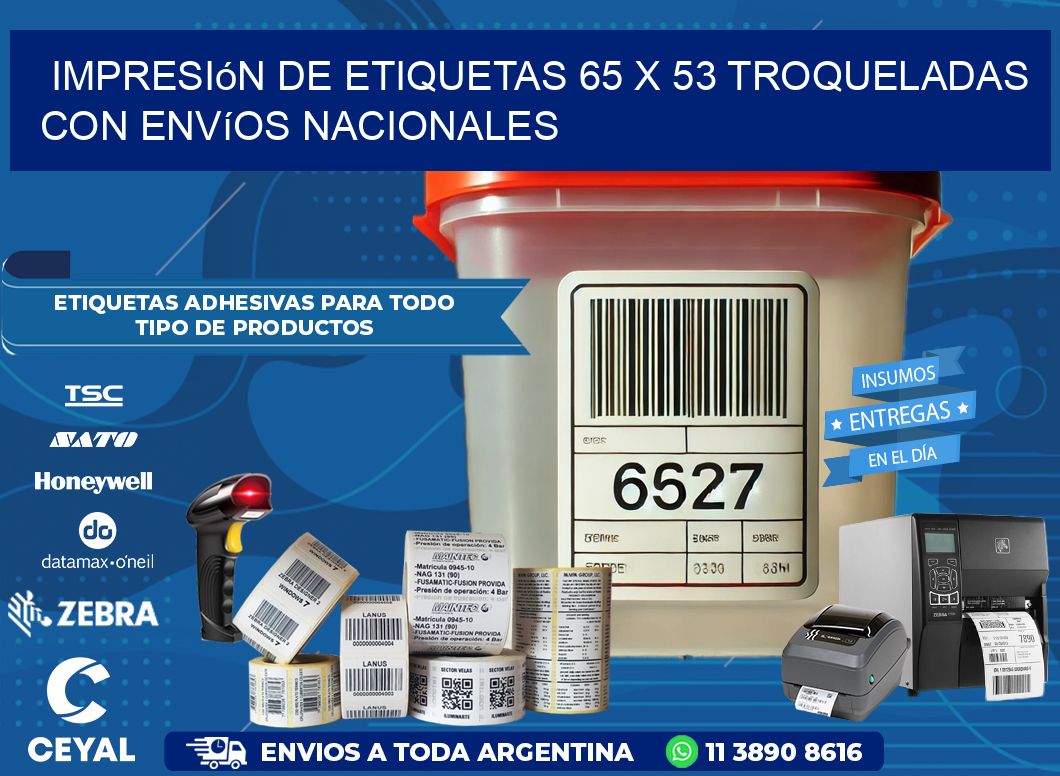 Impresión de etiquetas 65 x 53 troqueladas con envíos nacionales