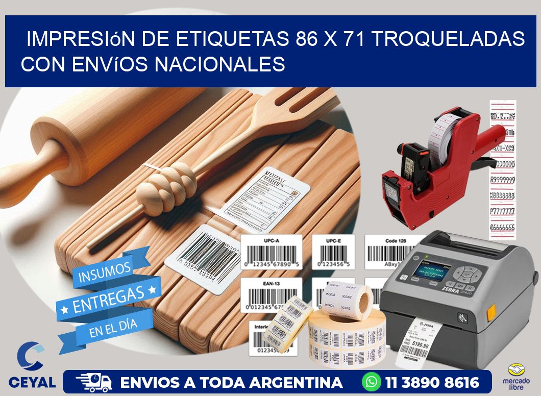 Impresión de etiquetas 86 x 71 troqueladas con envíos nacionales