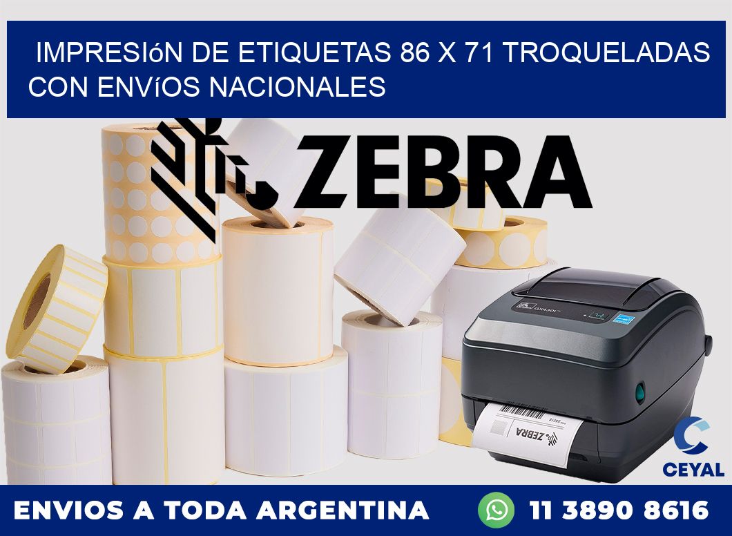 Impresión de etiquetas 86 x 71 troqueladas con envíos nacionales