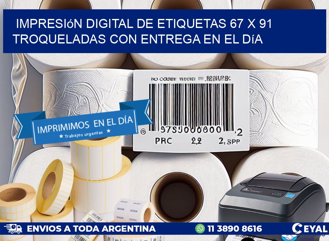 Impresión digital de etiquetas 67 x 91 troqueladas con entrega en el día