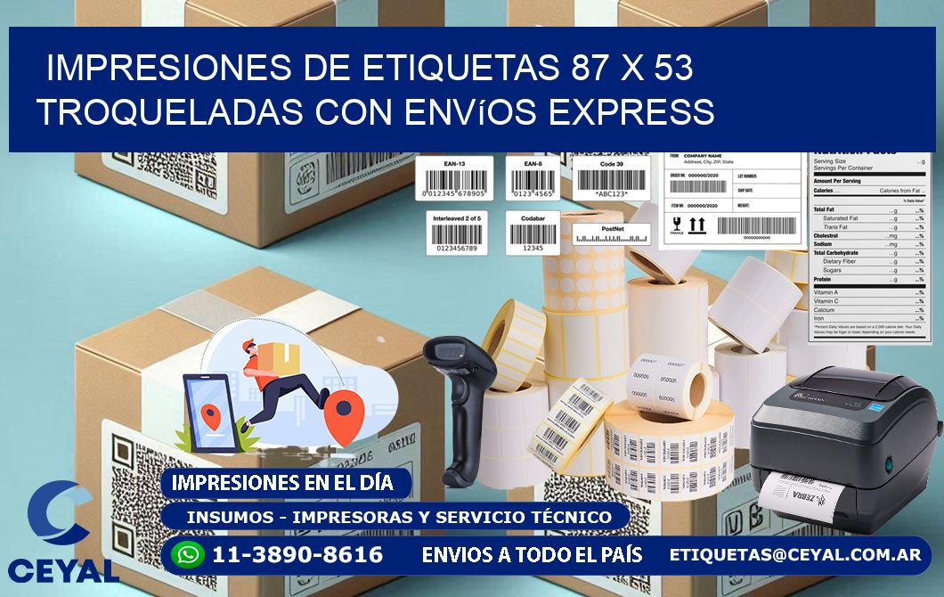 Impresiones de etiquetas 87 x 53 troqueladas con envíos express