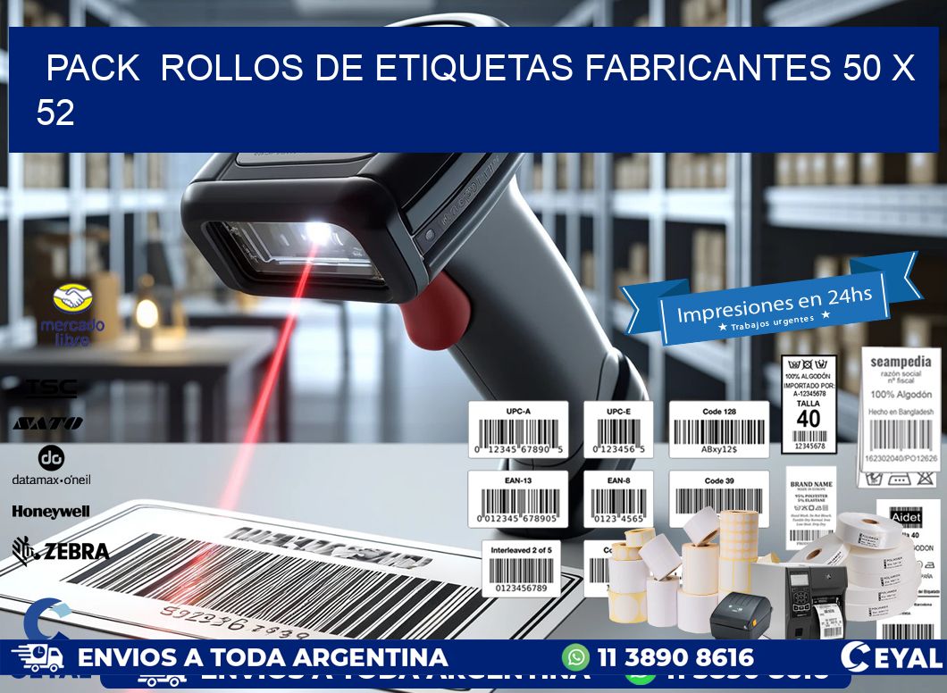 Pack  ROLLOS DE ETIQUETAS FABRICANTES 50 x 52