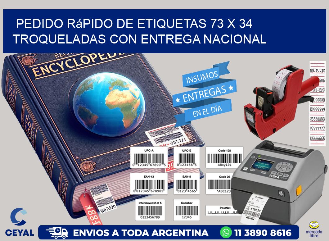 Pedido rápido de etiquetas 73 x 34 troqueladas con entrega nacional